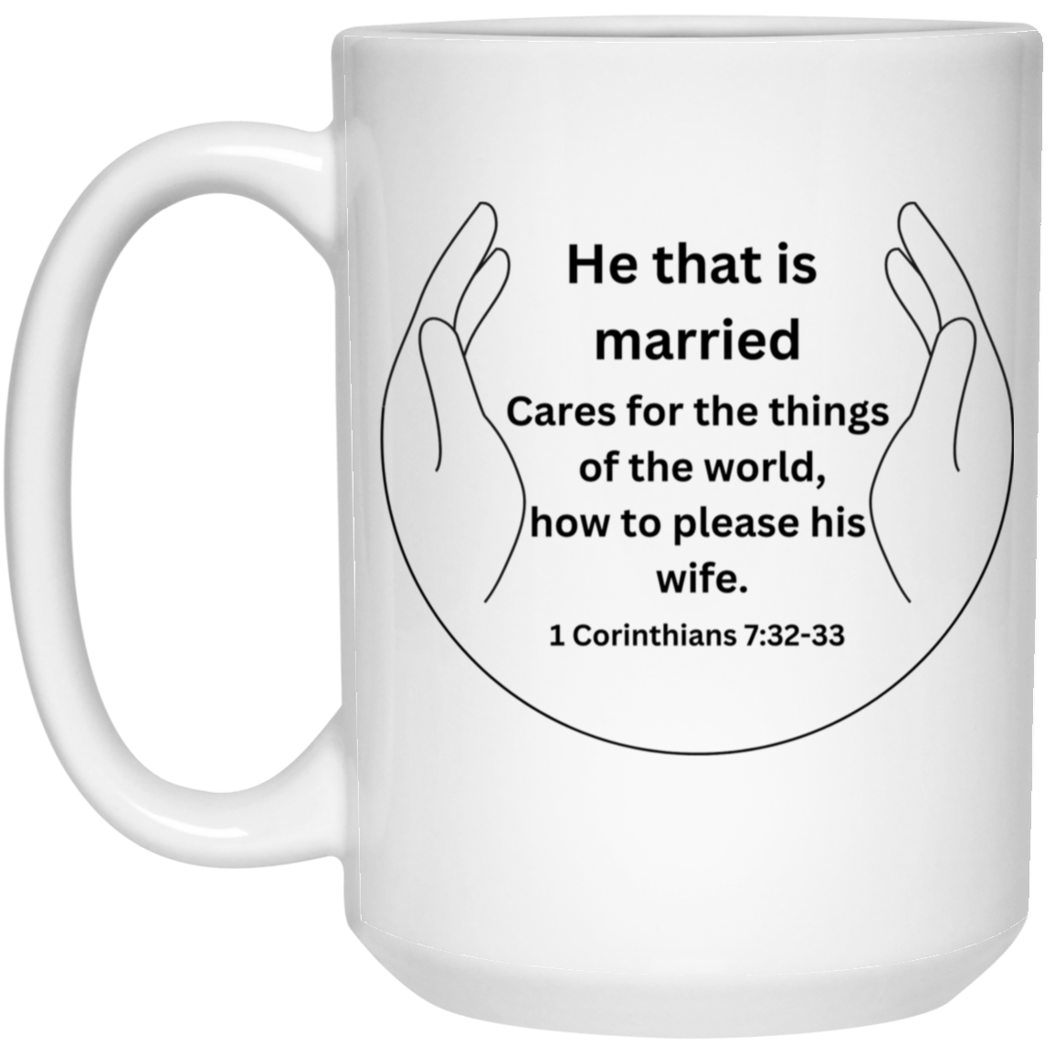 He that is married 15oz. Mugs