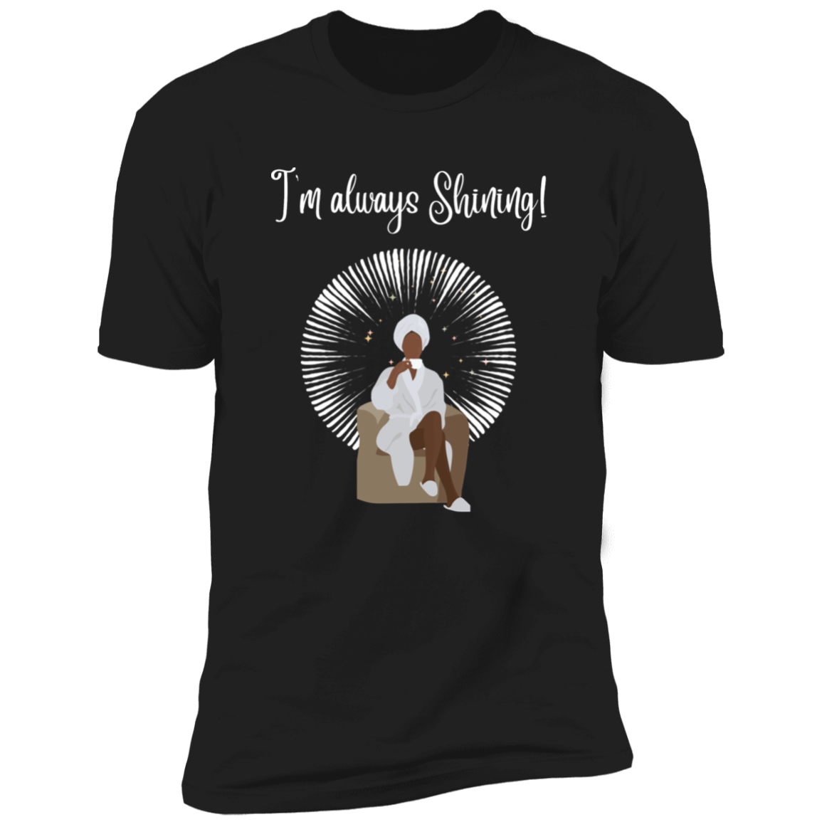 Women's "I'm always Shining!" Premium Short Sleeve T-Shirt