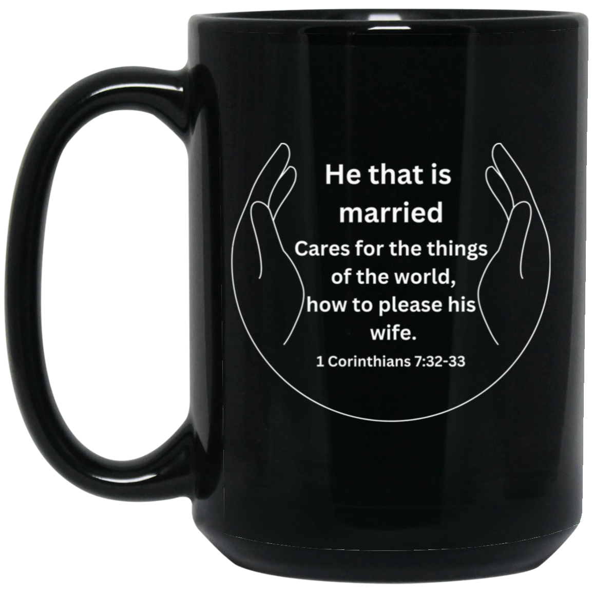He that is married 15oz. Mugs