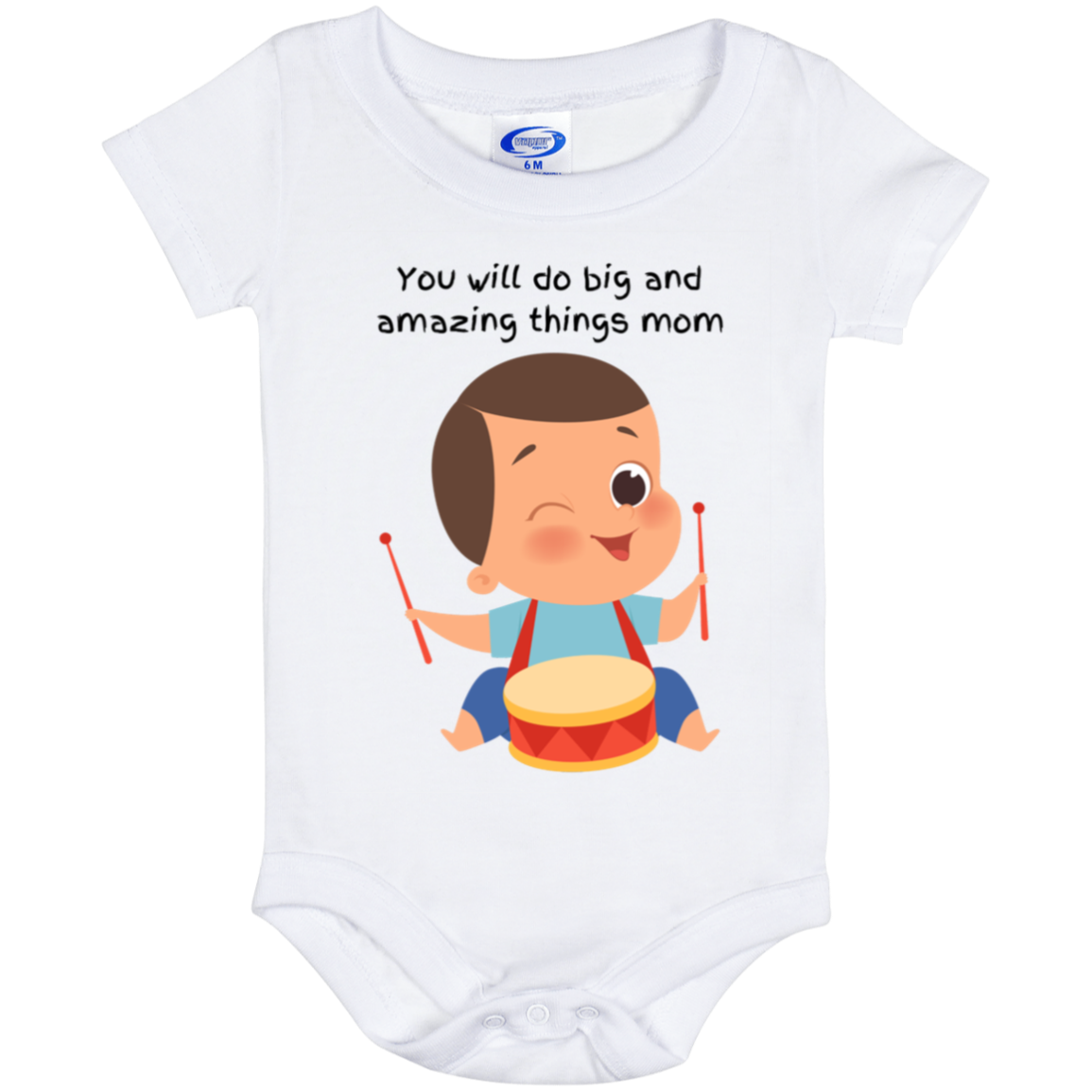 You will do big and amazing things mom Baby Onesie