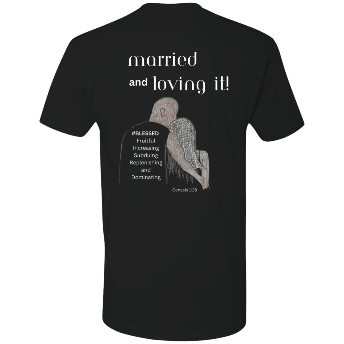 Men/Women Unisex "We are Married and Loving It" Short Sleeve T-Shirt Front & Back