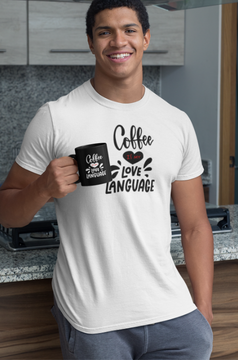 Coffee is my Love Language Men T - Shirt