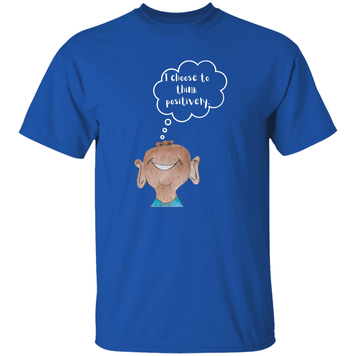 I choose to think positively. Youth 5.3 oz 100% Cotton T-Shirt