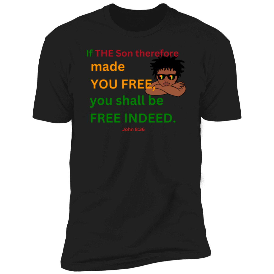 If the Son made you Free Men & Women Premium Short Sleeve Bible - Tees