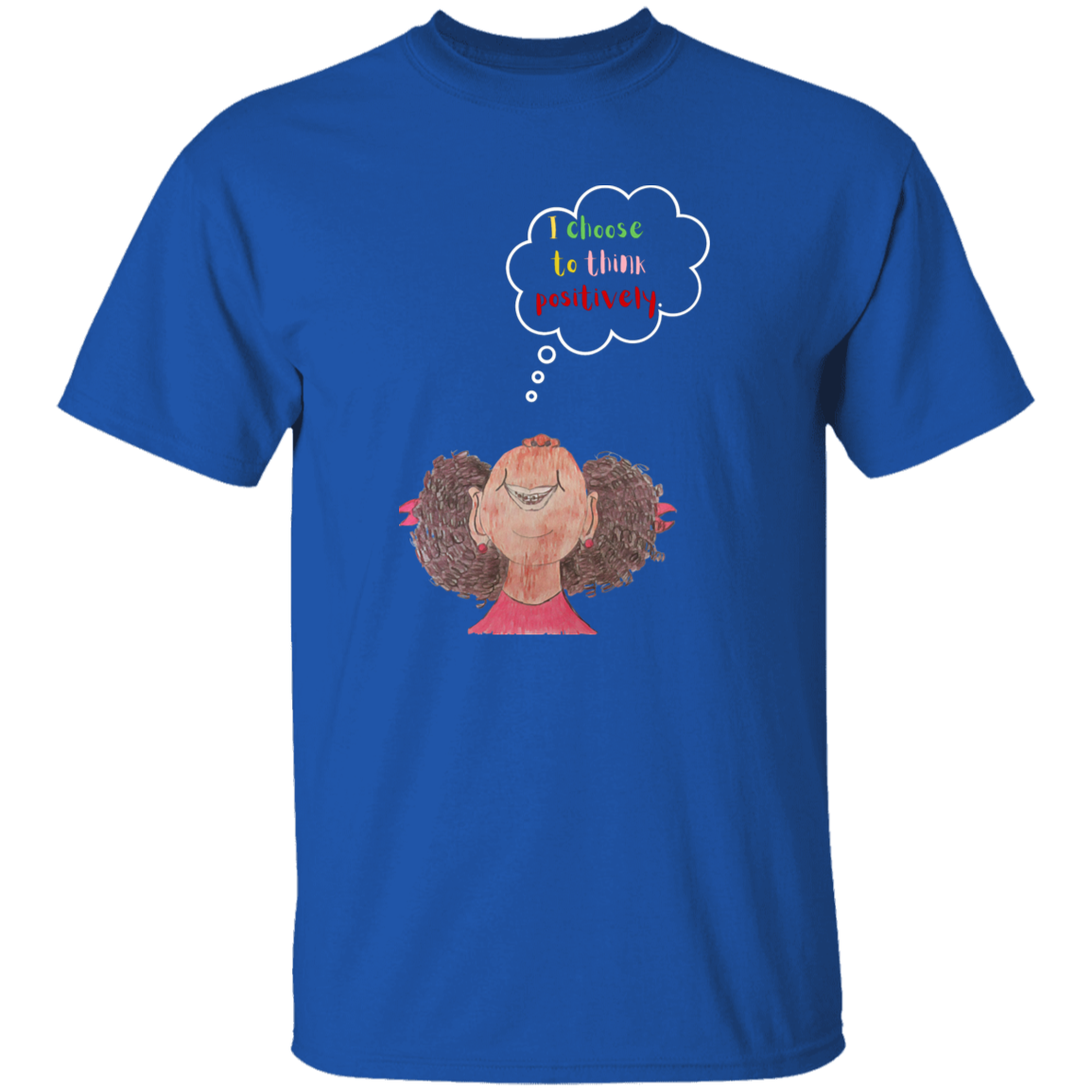 I choose to think positively Youth 5.3 oz 100% Cotton T-Shirt