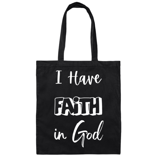 I Have Faith in God Canvas Tote Bag