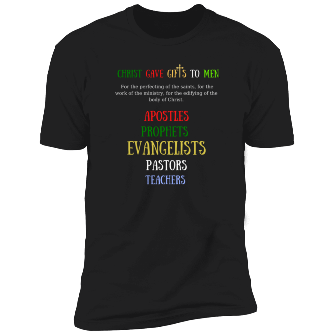 Christ Gave Gifts To Men Premium Short Sleeve T-Shirt