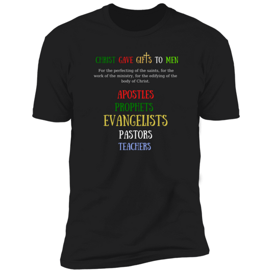 Christ Gave Gifts To Men Premium Short Sleeve T-Shirt