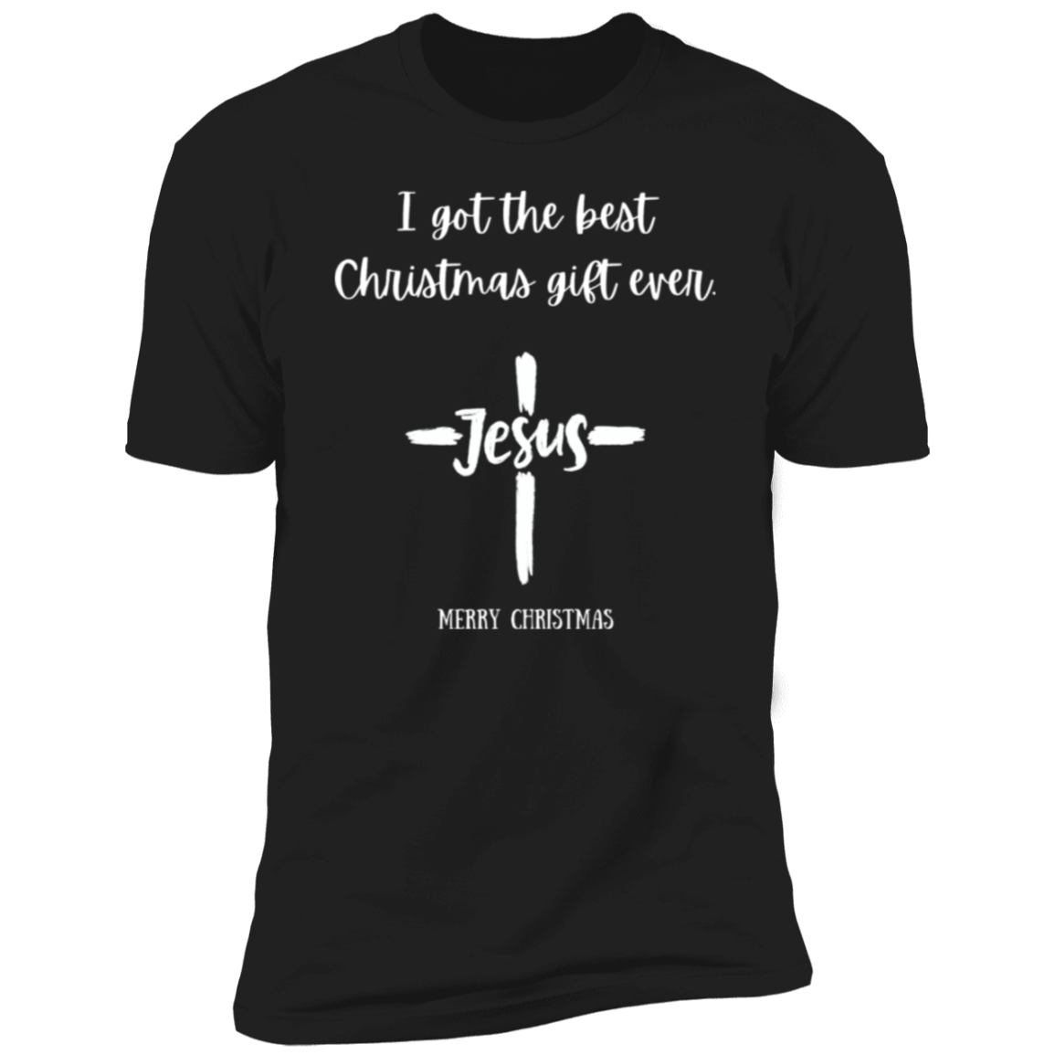 Men and Women I got the best Christmas gift ever Premium Short Sleeve T-Shirt