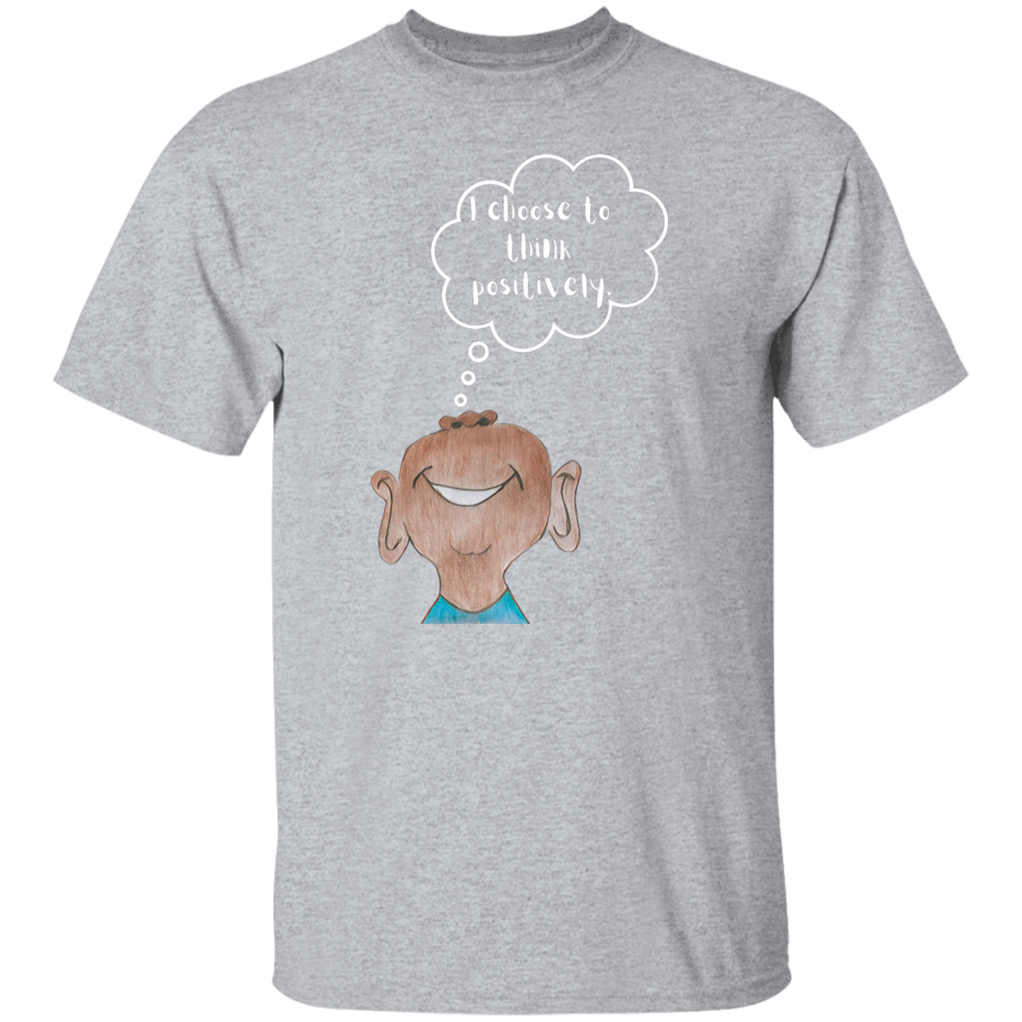 I choose to think positively. Youth 5.3 oz 100% Cotton T-Shirt