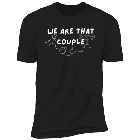 We are that couple Premium Short Sleeve T-Shirt