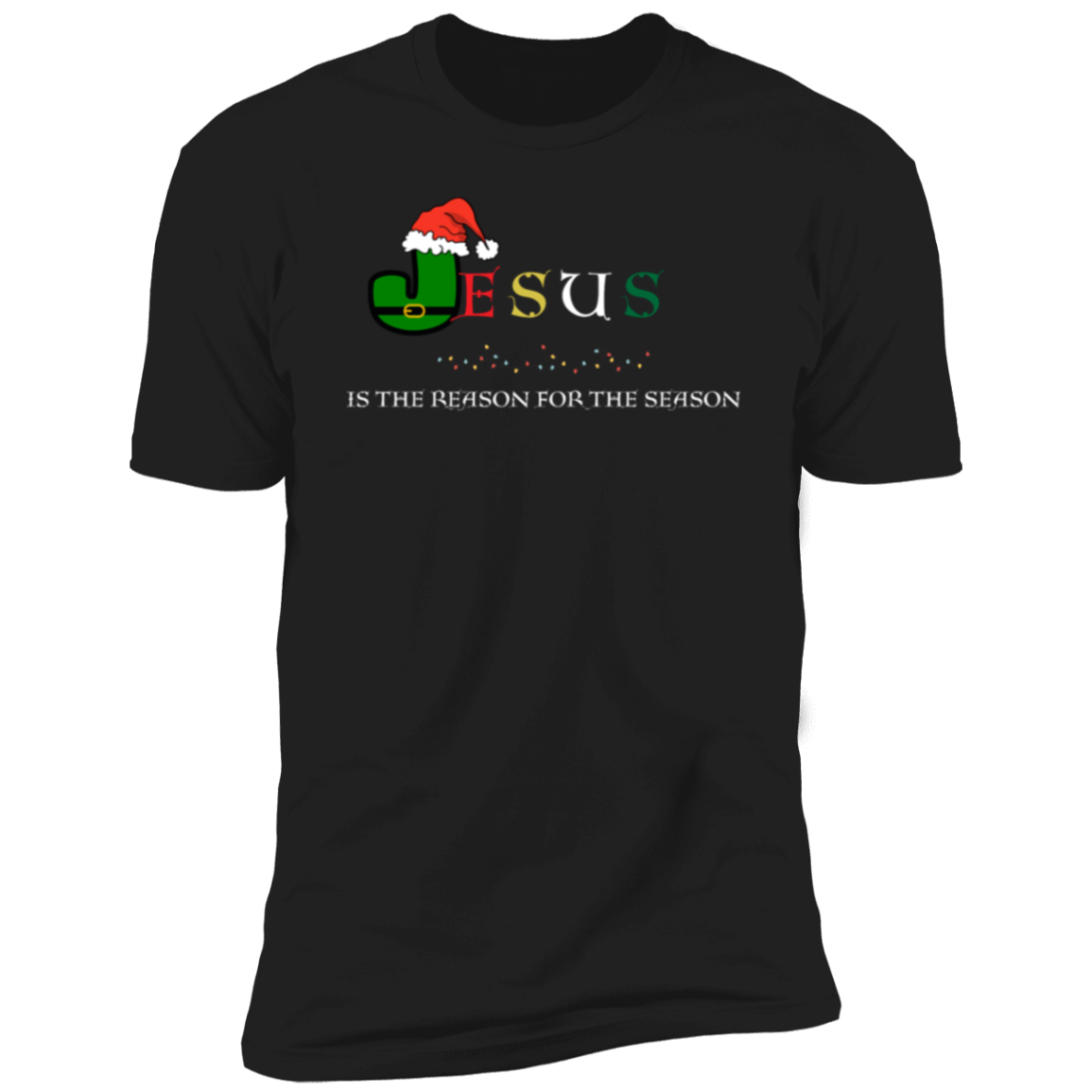 Jesus is the Reason for the Season Men and Women Premium Short Sleeve T-Shirt