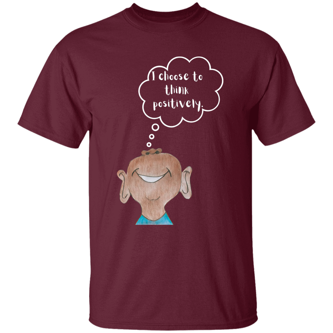 I choose to think positively. Youth 5.3 oz 100% Cotton T-Shirt