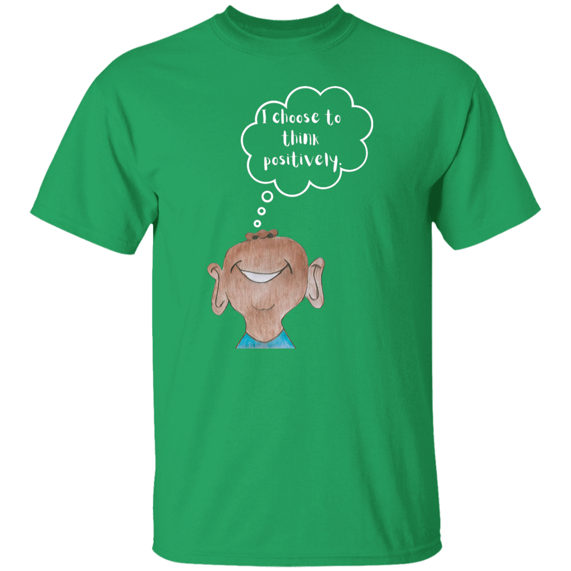 I choose to think positively. Youth 5.3 oz 100% Cotton T-Shirt