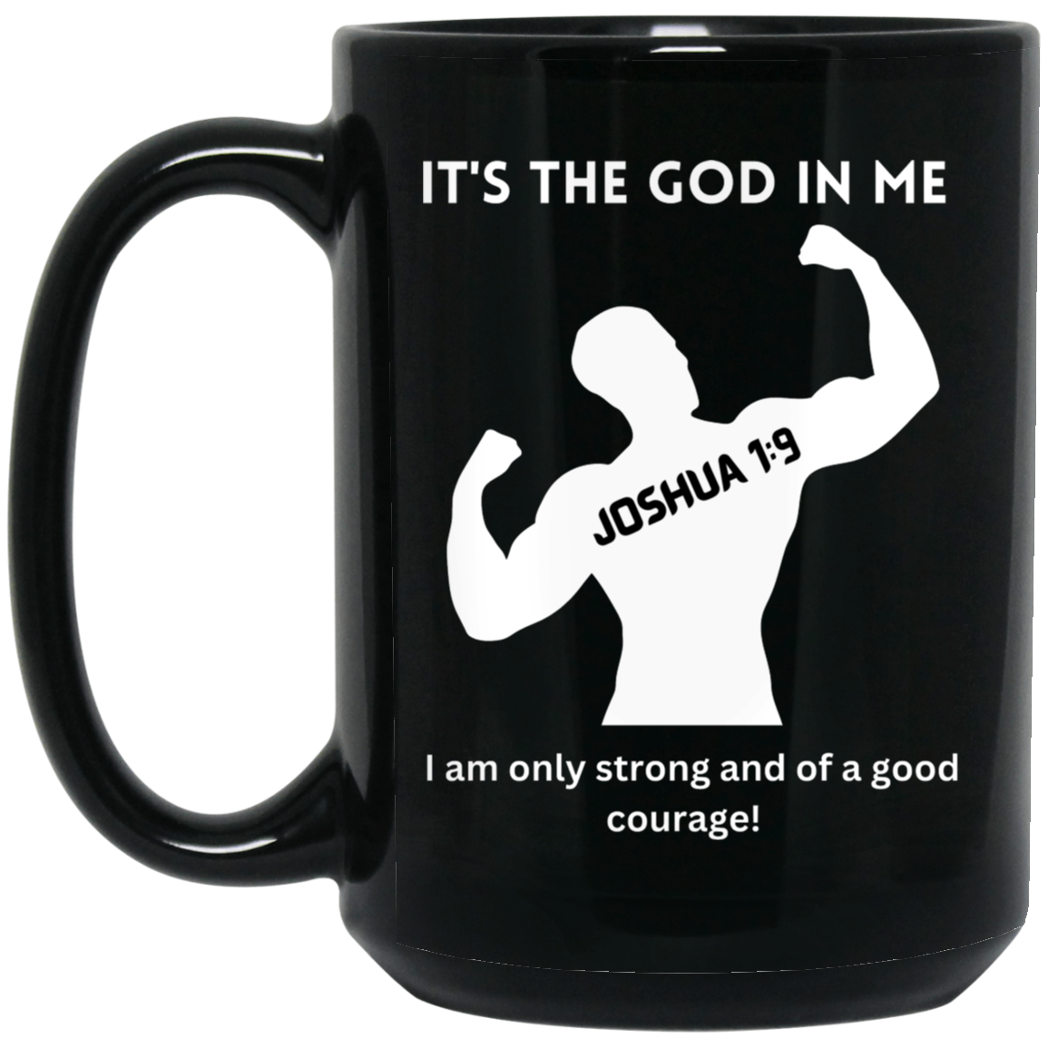 It's the God in me 15oz Black Mug