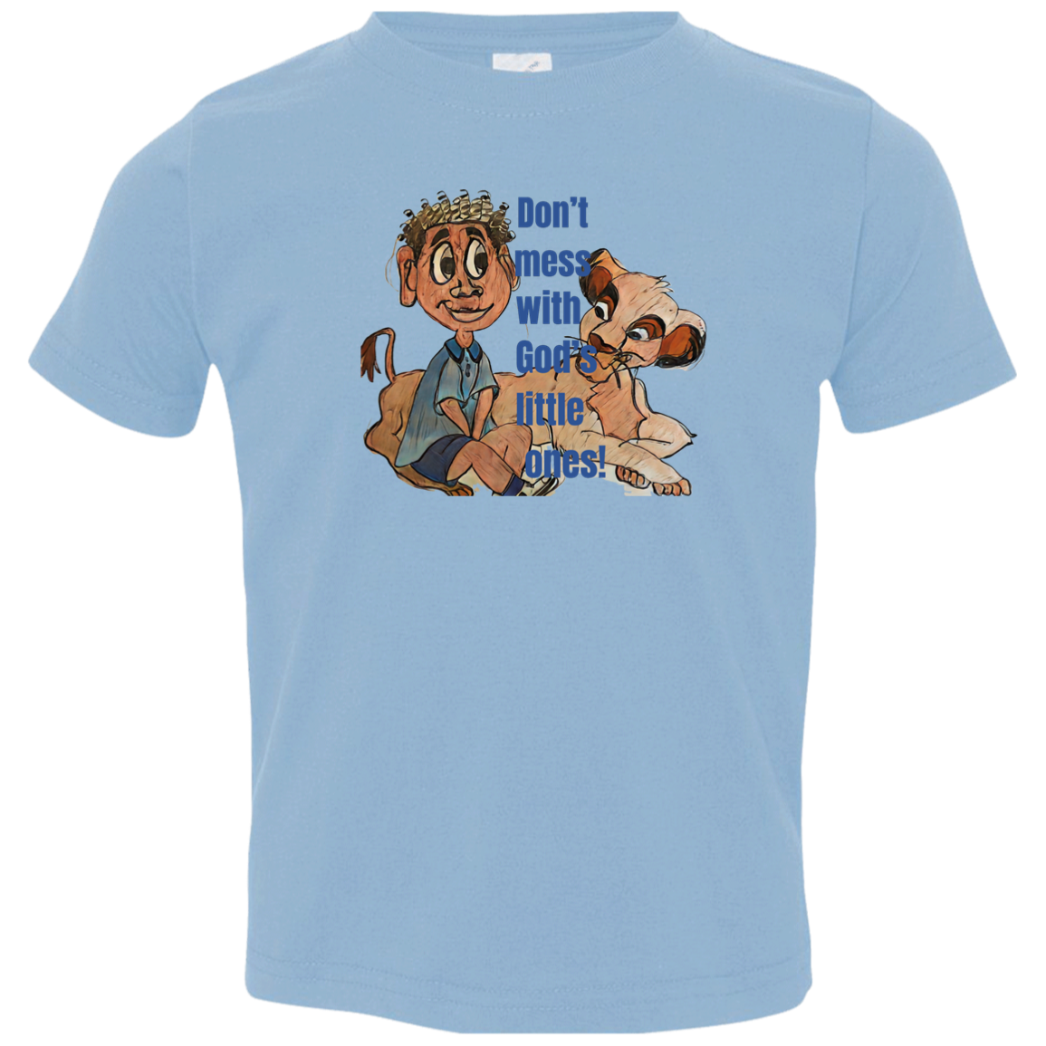 Don't mess with God's little ones Toddler Jersey T-Shirt