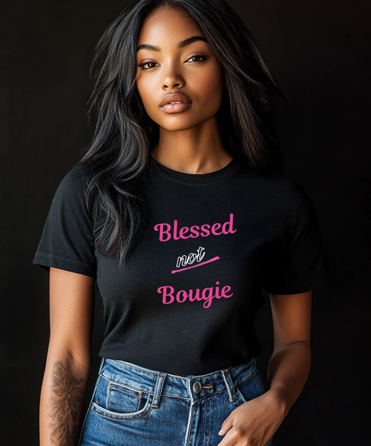 Blessed not Bougie