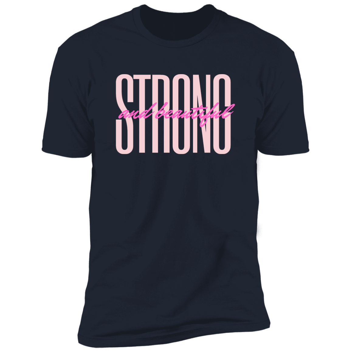 STRONG and beautiful Short Sleeve Tee